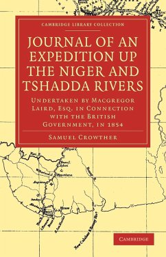 Journal of an Expedition Up the Niger and Tshadda Rivers - Crowther, Samuel