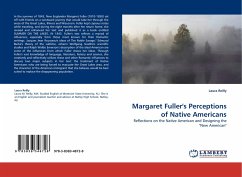Margaret Fuller''s Perceptions of Native Americans - Reilly, Laura
