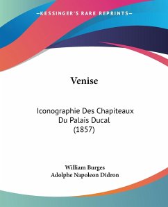 Venise - Burges, William; Didron, Adolphe Napoleon