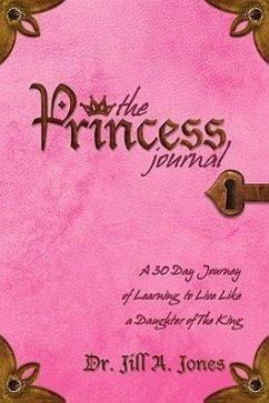 The Princess Journal - Jones, Jill A.