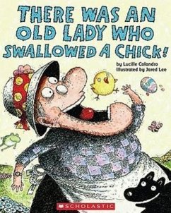 There Was an Old Lady Who Swallowed a Chick! - Colandro, Lucille