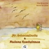 Mr. Schmusebacke & Madame Kuschelmaus