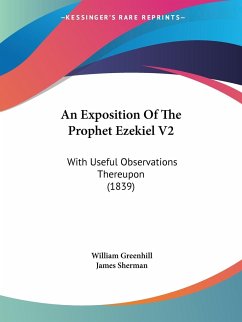 An Exposition Of The Prophet Ezekiel V2 - Greenhill, William