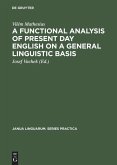 A Functional Analysis of Present Day English on a General Linguistic Basis