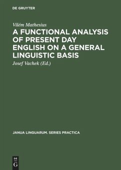 A Functional Analysis of Present Day English on a General Linguistic Basis - Mathesius, Vilém