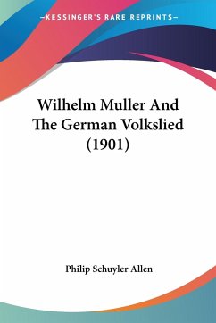 Wilhelm Muller And The German Volkslied (1901)