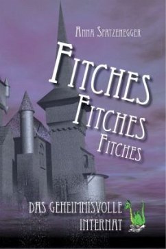 Fitches - Das geheimnisvolle Internat Cover Fitches - Das geheimnisvolle Internat