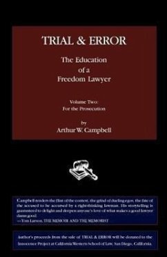 TRIAL & ERROR The Education of a Freedom Lawyer Volume Two - Campbell, Arthur W