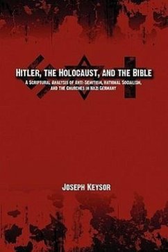 Hitler, the Holocaust, and the Bible - Keysor, Joseph E