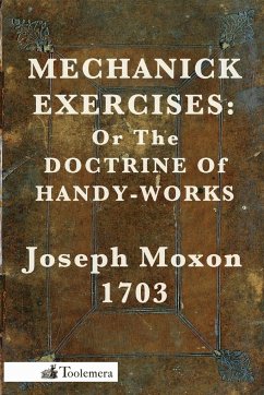 Mechanick Exercises - Moxon, Joseph