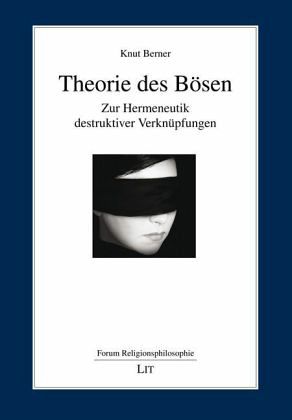 Theorie des Bösen Theorie des Bösen
