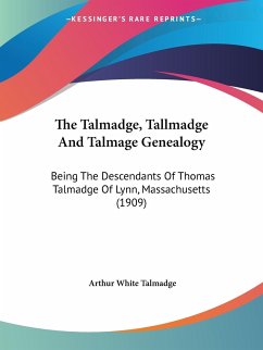 The Talmadge, Tallmadge And Talmage Genealogy - Talmadge, Arthur White