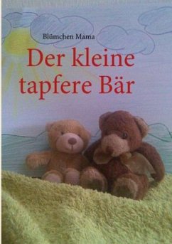 Der kleine tapfere Bär - Mama, Blümchen