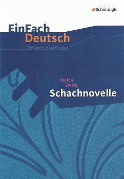 Schachnovelle. EinFach Deutsch Unterrichtsmodelle - Zweig, Stefan; Volk, Stefan