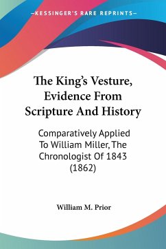 The King's Vesture, Evidence From Scripture And History