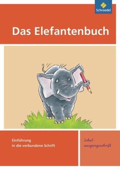Das Elefantenbuch. Schreibübungsheft. Schulausgangsschrift - Hollstein, Karin;Müller, Christiane;Müller, Heidrun