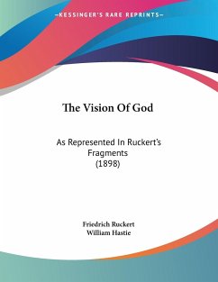 The Vision Of God - Ruckert, Friedrich