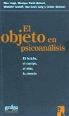 El objeto en psicoanálisis : el fetiche, el cuerpo, el niño, la ciencia