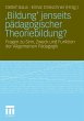 'Bildung' jenseits pädagogischer... - Bild 1