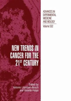 New Trends in Cancer for the 21 Century - Llombart-Bosch, Antonio / Felipo, Vicente (eds.)
