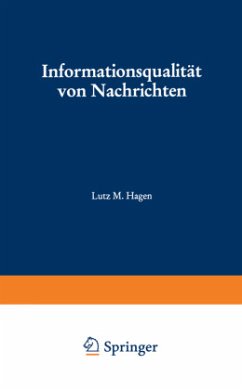 Informationsqualität von Nachrichten - Hagen, Lutz M.
