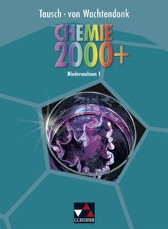 Chemie 2000+ Niedersachsen 1, Schülerbuch / Chemie 2000+, Neue Ausgabe Niedersachsen 1
