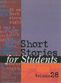 Short Stories for Students: Presenting Analysis, Context & Criticism on Commonly Studied Short Stories