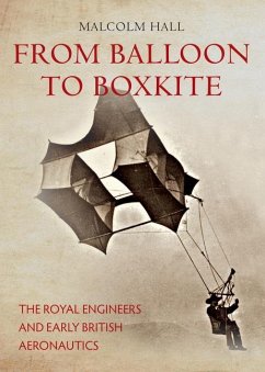 From Balloon to Boxkite - Hall, Malcolm M.