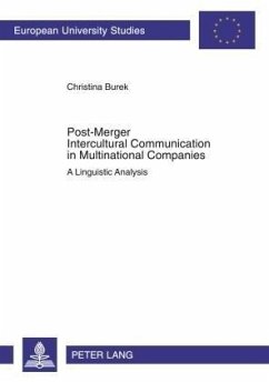 Post-Merger Intercultural Communication in Multinational Companies - Burek, Christina