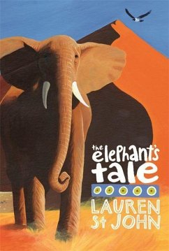 The White Giraffe Series: The Elephant's Tale - St John, Lauren