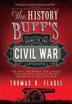 The History Buff's Guide to the Civil War - Flagel, Thomas R