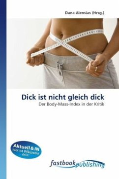 Dick ist nicht gleich dick