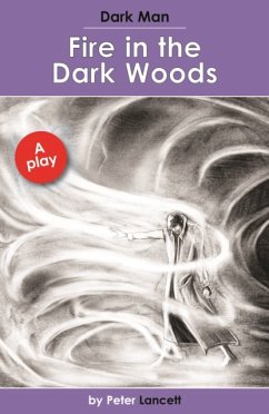 Fire in the Dark Woods - Lancett Peter