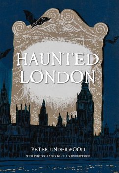 Haunted London - Underwood, Peter