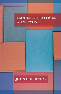 Exodus and Leviticus for Everyone - Goldingay, The Revd Dr John (Author)