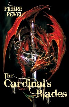 The Cardinal's Blade - Pevel, Pierre