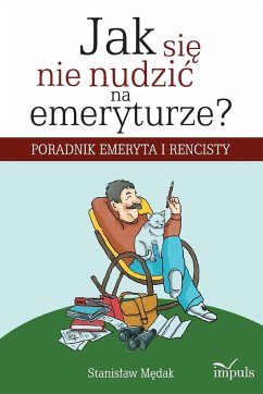 Jak się nie nudzic na emeryturze? - M&