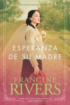 La Esperanza de Su Madre - Rivers, Francine