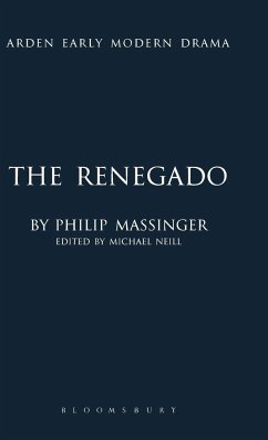 The Renegado - Massinger, Philip
