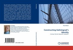 Constructing Kaliningrad¿s Identity - Holtom, Paul