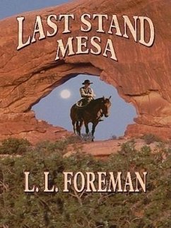 Last Stand Mesa - Foreman, L. L.