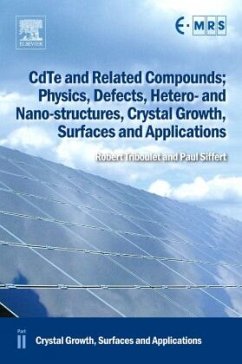 CdTe and Related Compounds; Physics, Defects, Hetero- and Nano-structures, Crystal Growth, Surfaces and Applications - Triboulet, Robert;Siffert, Paul