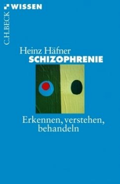 Schizophrenie - Häfner, Heinz