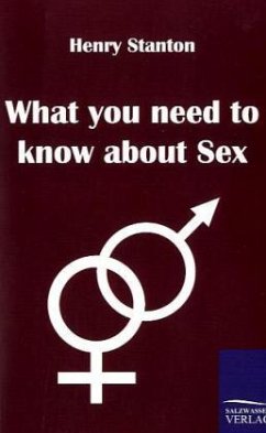 What you need to know about Sex - Stanton, Henry