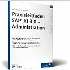 Praxisleitfaden SAP XI 3.0 - Banner, Marcus / Klein, Heinzpeter