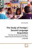The Study of Foreign / Second Language Acquisition