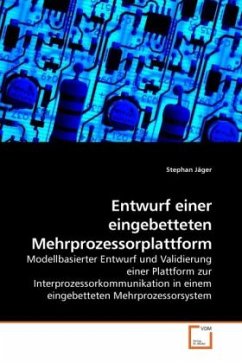 Entwurf einer eingebetteten Mehrprozessorplattform - Jäger, Stephan