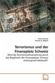 Terrorismus und der Finanzplatz Schweiz