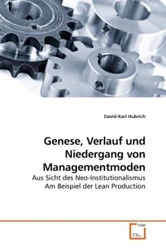 Genese, Verlauf und Niedergang von Managementmoden - Hubrich, David-Karl