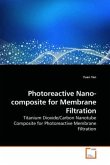 Photoreactive Nano-composite for Membrane Filtration